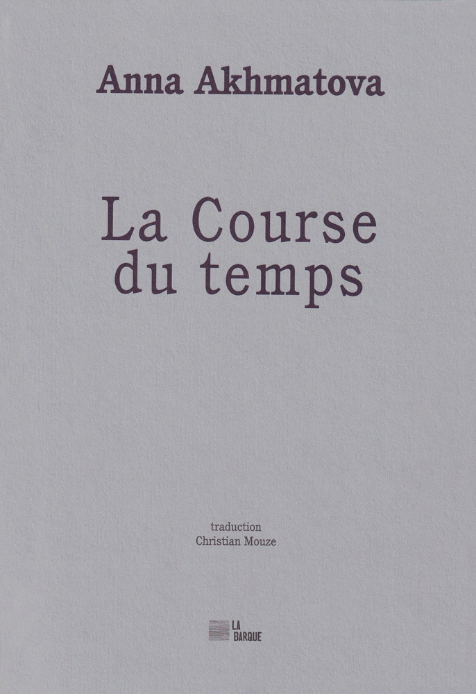 La Course du temps - Anna Akhmatova